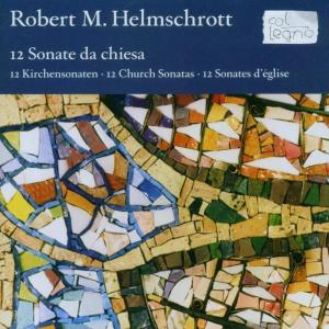 Cover for Robert M Helmschrott · Sonate Da Chisea (CD) (2006)