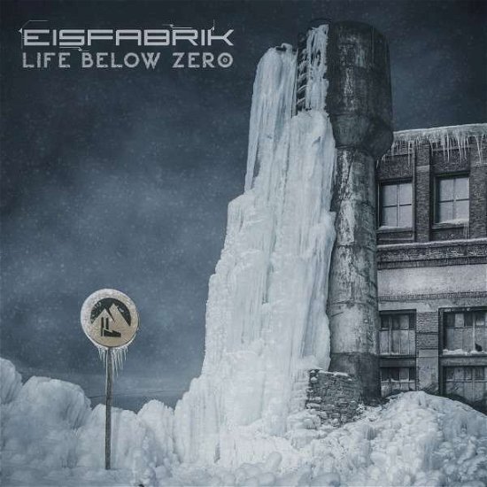 Eisfabrik · Life Below Zero (CD) [Digipak] (2022)
