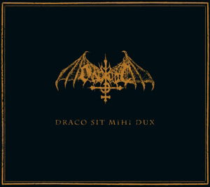Ondskapt · Draco Sit Mihi Dux (Re-issue) (CD) [Digipak] (2013)