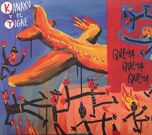 Quema Quema Quema - Kanaku Y El Tigre - Muziek - BEANS RECORDS - 4525937177329 - 18 december 2016