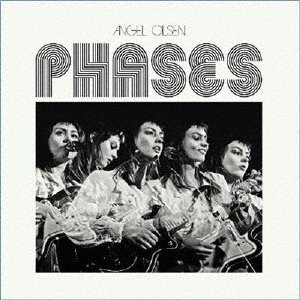 Cover for Angel Olsen · Phases &lt;limited&gt; (CD) [Japan Import edition] (2020)