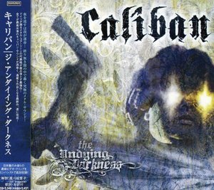 Cover for Caliban · Undying Darkness (CD) [Bonus Tracks edition] (2007)