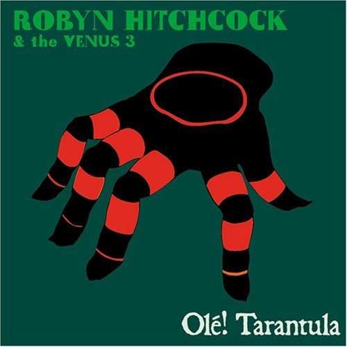 Cover for Robyn Hitchcock · Ole! Tarantula + 2 (CD) (2006)