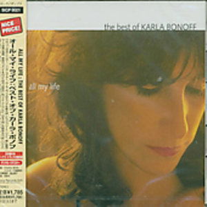 Cover for Karla Bonoff · All My Life: Best Of (CD) [Bonus Tracks edition] (2005)