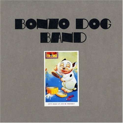 Cover for Bonzo Dog Band · Let's Make Up &amp; Be.. (CD) [Limited edition] (2007)