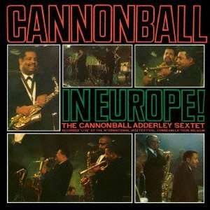 Cover for Cannonball Adderley · Cannonball in Europe (CD) (2011)