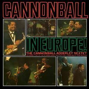 Cover for Cannonball Adderley · Cannonball in Europe (CD) (2011)