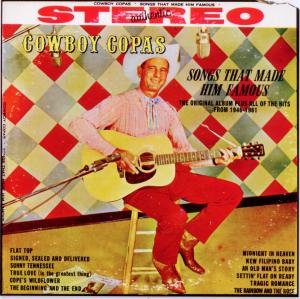 Songs That Made Him Famous - Cowboy Copas - Musiikki - RIGHTEOUS - 5013929986329 - maanantai 19. maaliskuuta 2012
