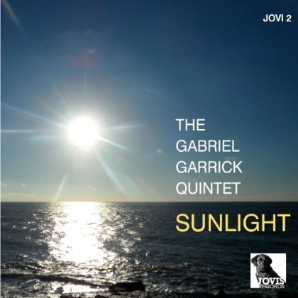 Sunlight - Gabriel Garrick Quintet - Musikk - JOVIS - 5016700135329 - 18. mars 2013