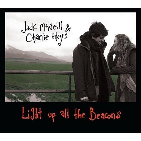 Cover for Jack Macneill · Light Up All The Beacons (CD) (2008)