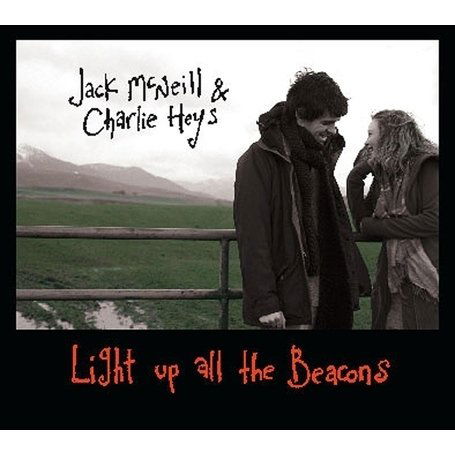 Light Up All The Beacons - Jack Macneill - Musik - FELLSIDE REC - 5017116021329 - 3. Juli 2008