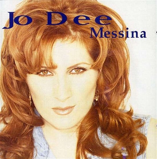 Jo Dee Messina - Jo Dee Messina - Musiikki - CURB RECORDS - 5024239902329 - tiistai 24. huhtikuuta 2007