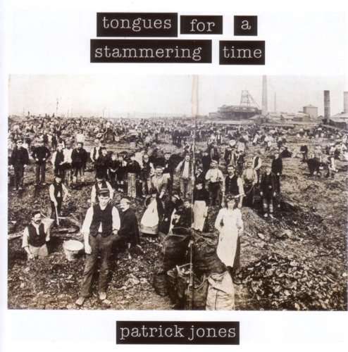 Cover for Patrick Jones · Tongues for a Stammering Time (CD) (2009)