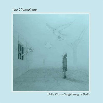 Cover for The Chameleons · Dali's Picture / Auffuhrung in Berlin (CD) (2023)