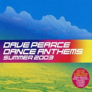 Cover for Dave Pearce · Dance Anthem Summer 2003 (CD) (2003)