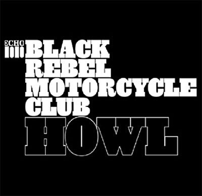 Cover for Black Rebel Motorcycle Club · Howl (CD) [Special edition] (2006)