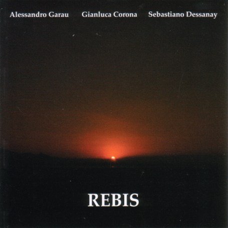 Rebis - Garau / Corona / Dessanay - Music - SLAM RECORDS - 5028386051329 - July 10, 2013