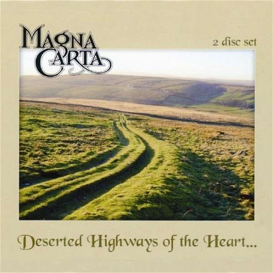 Cover for Magna Carta · Deserted Highways of the Heart (CD) (2014)