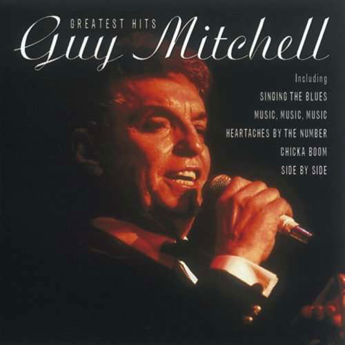 Greatest Hits - Guy Mitchell - Muziek - PEGASUS - 5034504209329 - 27 januari 2001