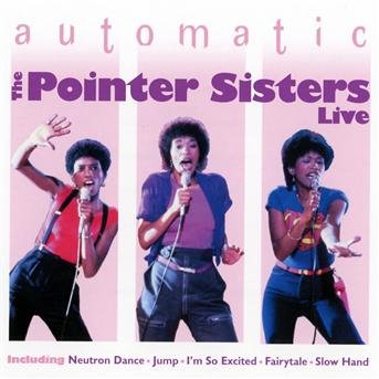 Automatic - Live - Pointer Sisters (The) - Música - Eagle Rock - 5034504254329 - 25 de outubro de 2019