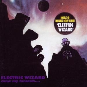 Cover for Electric Wizard · Come My Fanatics + Bonus (CD) (2002)