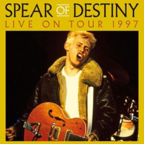 Cover for Spear of Destiny · Live On Tour 1997 (LP) (2024)