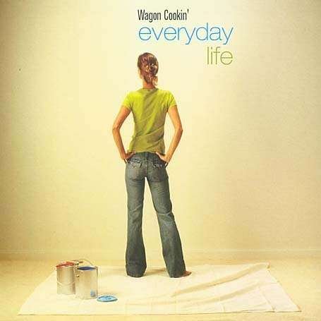 Cover for Wagon Cooking · Everyday Life (CD) (2017)