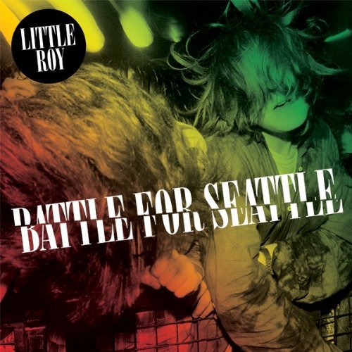 Cover for Little Roy · Battle For Seattle (CD) (2011)