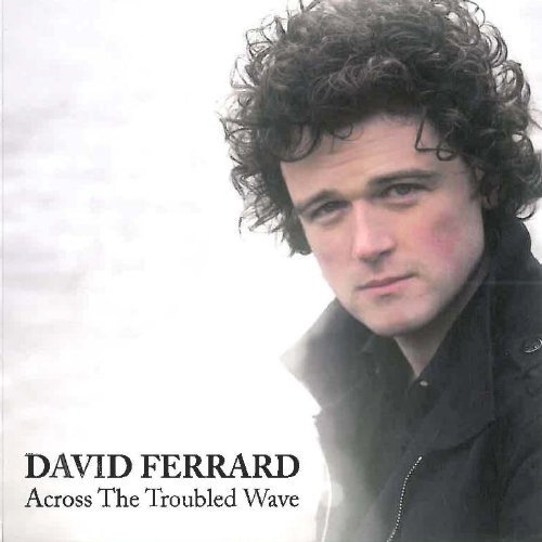 Cover for David Ferrard · Across The Troubled Wave (CD) (2010)
