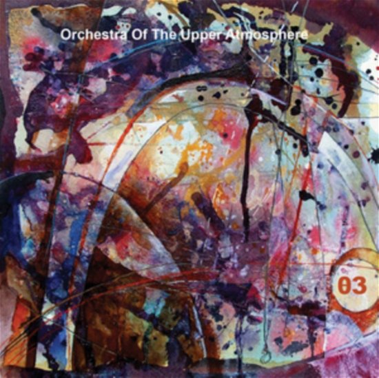Cover for Orchestra of the Upper Atmosph · Theta Three (CD) (2017)