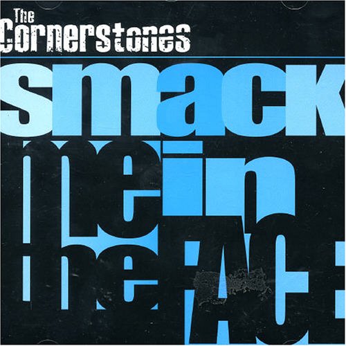 Cover for Cornerstones · Smack Me in the Face (CD) (2014)