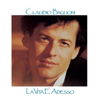 La Vita E' Adesso - Baglioni Claudio - Musikk - COLUMBIA - 5099702653329 - 30. juni 1990