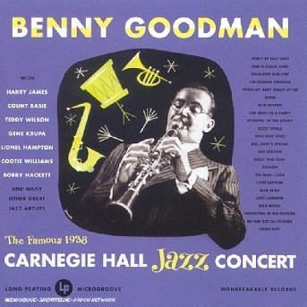 Cover for Benny Goodman · Live at Carnegie Hall (CD) (1999)