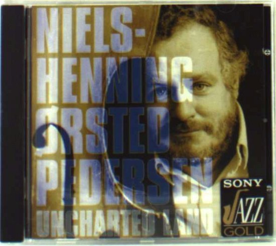 Cover for Niels-henning Orsted Pedersen · Uncharted Land (CD) (1992)