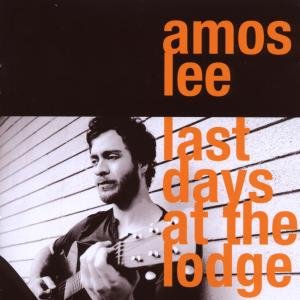 Cover for Lee Amos · Last Days at the Lodge (CD) (2015)
