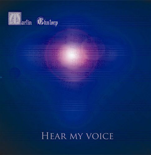 Cover for Martin Ehntorp · Hear My Voice (CD) (2006)