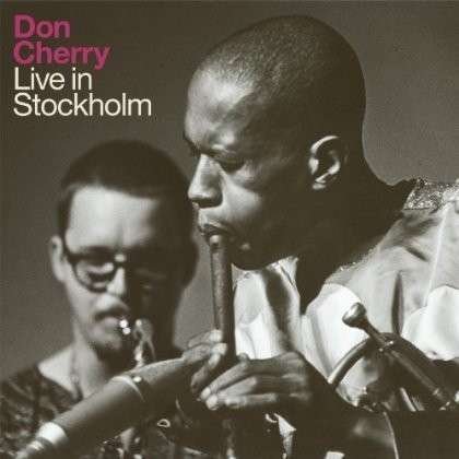 Cover for Don Cherry · Live In Stockholm (CD) (2013)