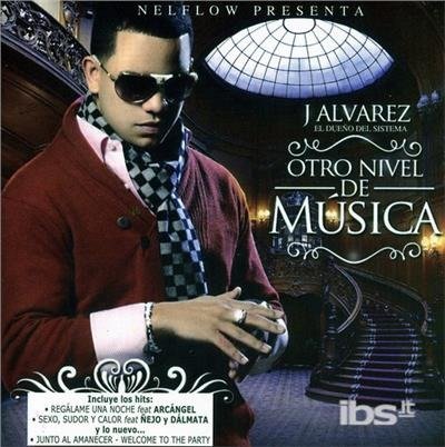 Cover for J Alvarez · Otro Nivel De Musica (CD) (2012)
