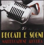 Cover for Maleducazione Alcoli · Peccati E Sogni (CD) (2013)