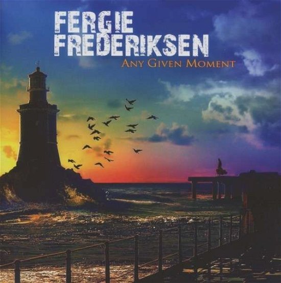 Cover for Fergie Frederiksen · Any Given Moment (CD) (2013)