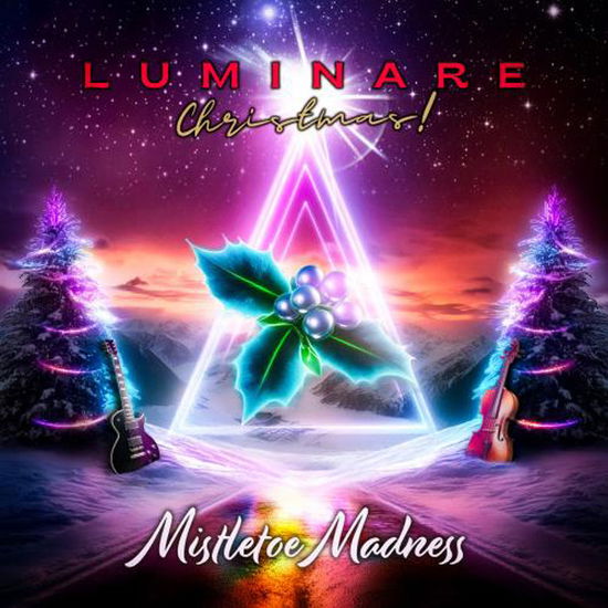 Luminare Christmas · Mistletoe Madness (CD) (2024)