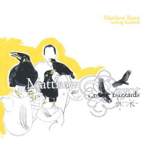 Cover for Matthew Bayot · Circling Buzzards (CD) (2005)