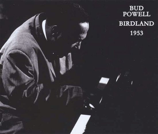 Cover for Bud Powell · Birdland 1953 (CD) (2015)