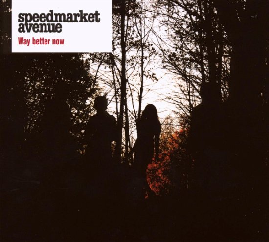 Cover for Speedmarket Avenue · Way Better Now (CD) (2008)