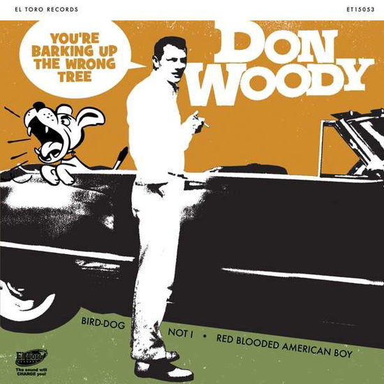 Cover for Don Woody · You're Barking Up The Wrong Tree (7&quot;) (2019)