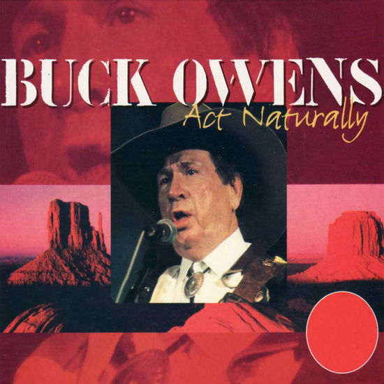 Act Naturally - Buck Owens. - Musik - GOLDEN STARS - 8712177038329 - 20. januar 2000