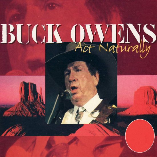Act Naturally - Buck Owens. - Musikk - GOLDEN STARS - 8712177038329 - 20. januar 2000