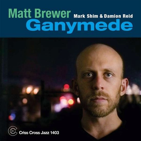 Matt Brewer · Ganymede (CD) (2019)