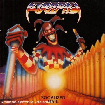 Cover for Atrophy · Socialized Hate (CD) (2006)