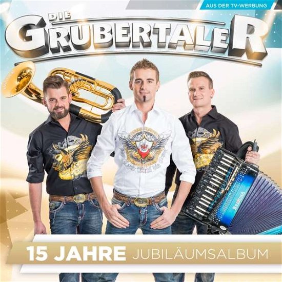 Cover for Grubertaler · 15 Jahre (CD) (2017)